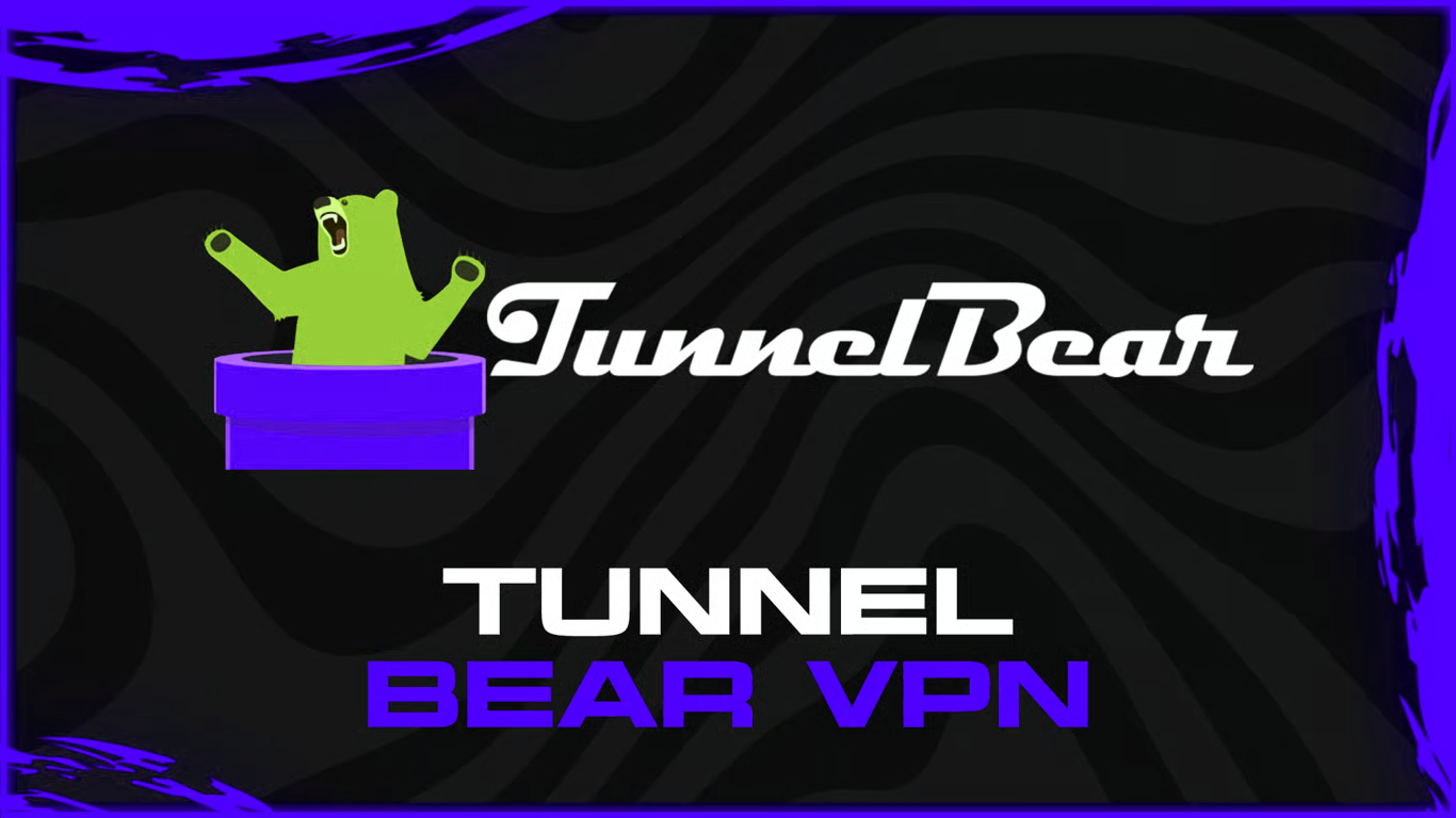 TunnelBearVPN [LIFETIME]
