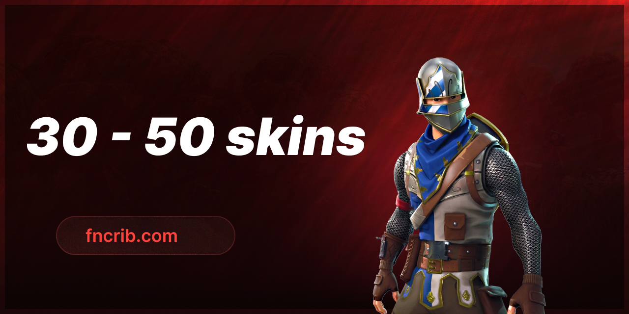 30 - 50 SKINS FA