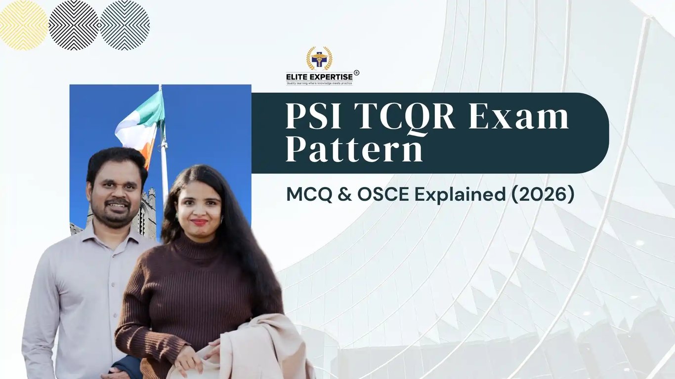PSI TCQR Exam Pattern: MCQ & OSCE Explained (2026) | Elite Expertise