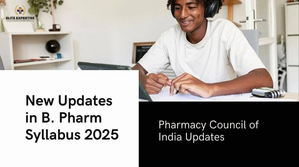 B Pharm Syllabus Latest Update 2025 Explained | Elite Expertise