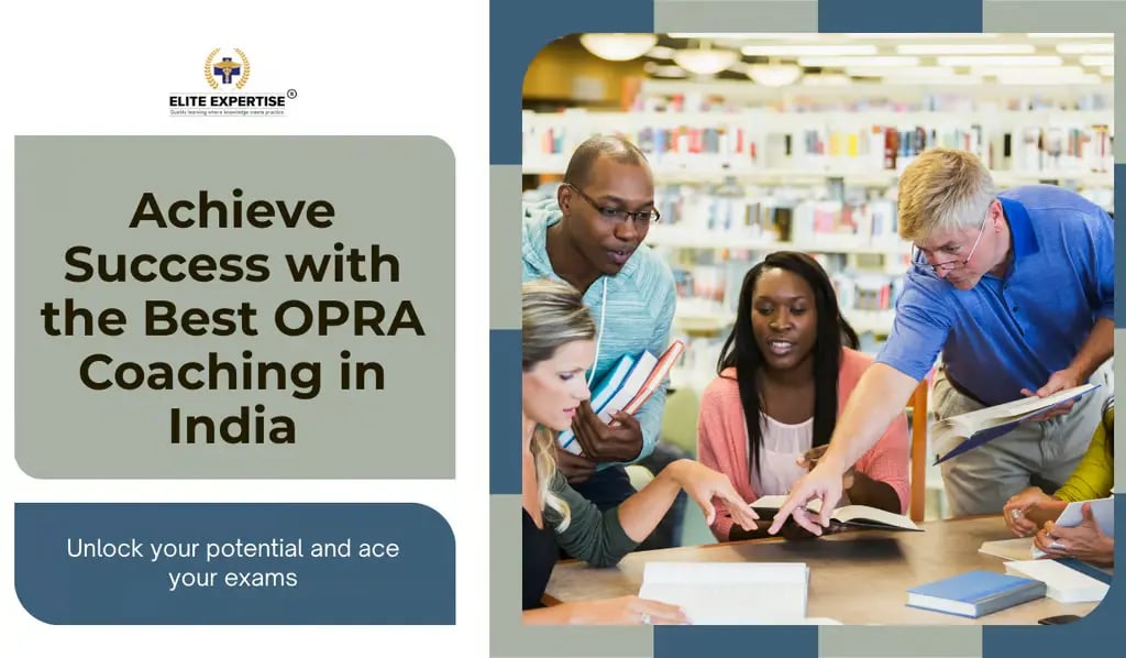 Best OPRA Exam Coaching in India | Elite Expertise | Elite Expertise