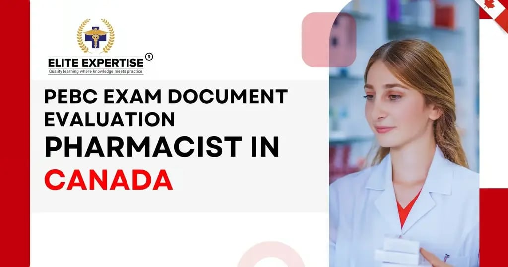 PEBC Document Evaluation for Pharmacists Canada | Elite Expertise