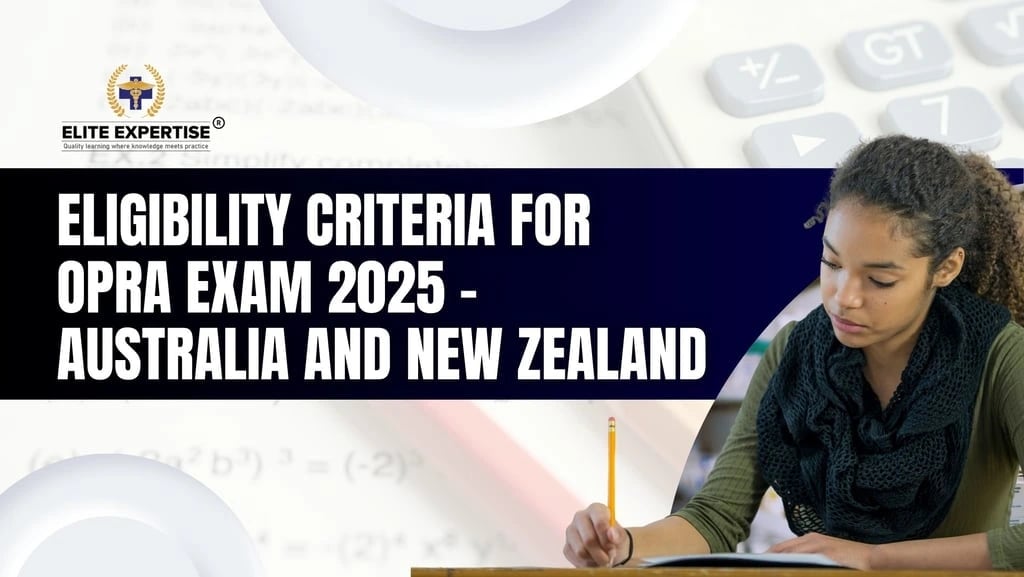Eligibility Criteria for OPRA Exam 2025-2026 | Elite Expertise