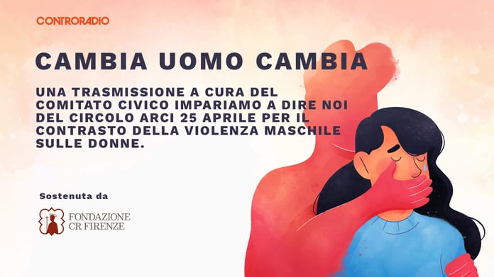 controradio-cambia-uomo-cambia-img-V1 (1)