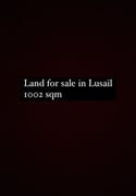 Land for sale in Lusail - Residential Land in Lusail City