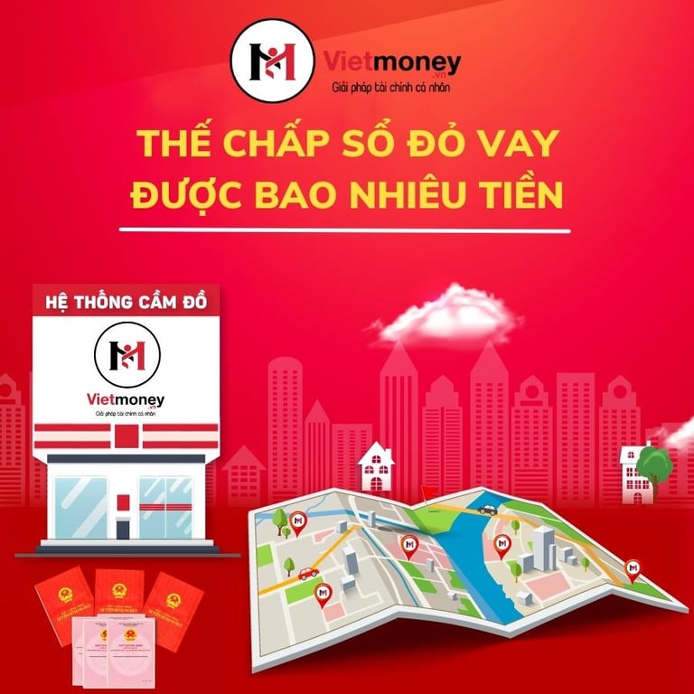 Thế chấp sổ đỏ vay được bao nhiêu tiền