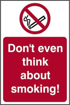 picture of Spectrum Dont Even Think About Smoking! – SAV 400 x 600mm - SCXO-CI-11838 - (DISC-X)