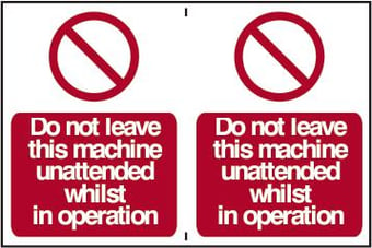 Picture of Spectrum Do Not Leave This Machine Unattended Whilst In Operation - PVC 300 x 200mm - SCXO-CI-0705
