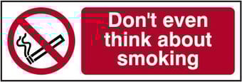 Picture of Spectrum Don’t Even Think About Smoking - SAV 600 x 200mm - IH-13328