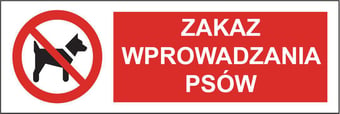 picture of Polish Safety Sign - Zakaz Wprowadzania Psow / No Dogs LARGE - 600 X 200Hmm - Rigid Plastic - [IH-PL07L-RP]