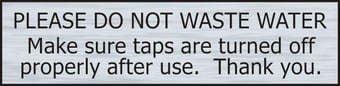 picture of Please do not waste water – SSS Effect (200 x 50mm) – [SCXO-CI-13849]