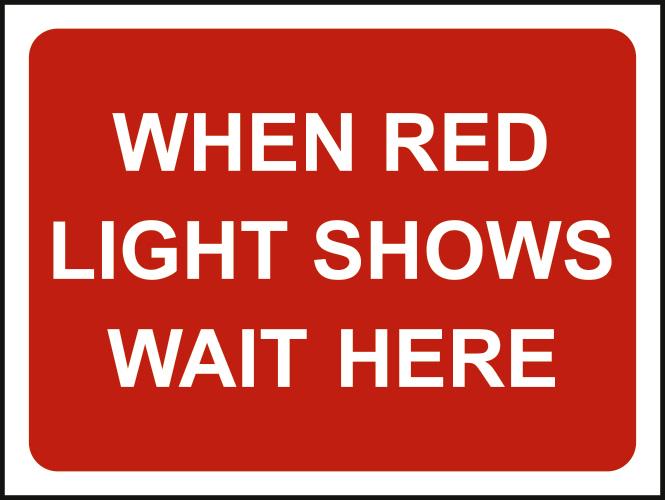 picture of Spectrum 1050 x 750mm Temporary Sign & Frame – When Red Light Shows Wait Here – [SCXO-CI-13154]