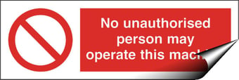 Picture of No Unauthorised may Operate Machine Sign LARGE - 600 X 200Hmm - Self Adhesive Vinyl - [AS-PR78-SAV]