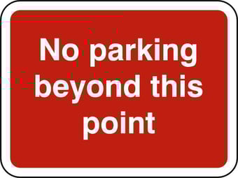 Picture of Spectrum 600 x 450mm Dibond ‘No Parking Beyond This Point’ Road Sign - Without Channel - [SCXO-CI-13103-1]