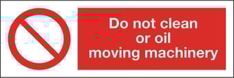 Picture of Do Not Clean or Oil Moving Machine Sign - 300 X 100Hmm - Rigid Plastic - [AS-PR111-RP]