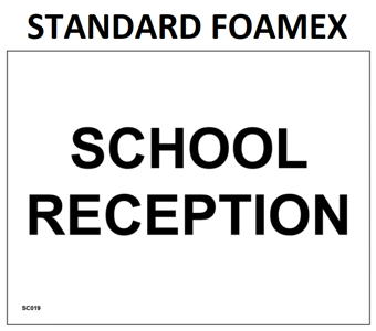 picture of SC019 School Reception Wall Door Plaque Sign 3mm Standard Foamex - PWD-SC019-FOAM - (LP)