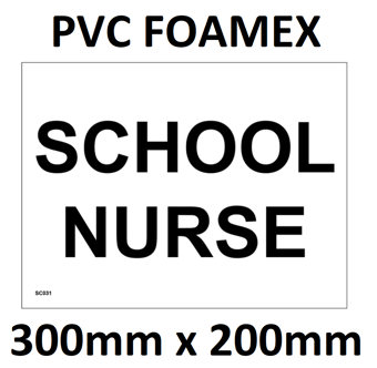 picture of SC031 School Nurse Sign 1mm PVC Foamex 300mm x 200mm - [PWD-SC031-D300] - (LP)