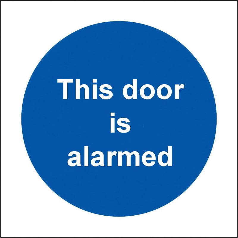 picture of This Door Is Alarmed - BS5499 Part 1 & 5 - 100 X 100Hmm - Rigid Plastic - [AS-MA189-RP]