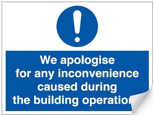 picture of Apologise for Inconvenience during Building Sign - 600 x 450Hmm - Self Adhesive Vinyl - [AS-MA119-SAV]