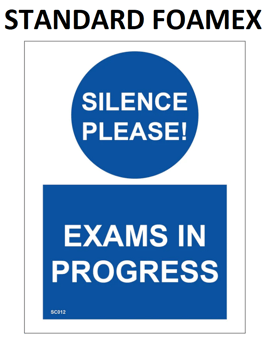 picture of SC012 Silence Please Exams In Progress Sign 3mm Standard Foamex - PWD-SC012-FOAM - (LP)