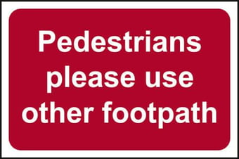picture of Spectrum Pedestrians Please Use Other Footpath – RPVC 600 x 450mm – [SCXO-CI-14579]