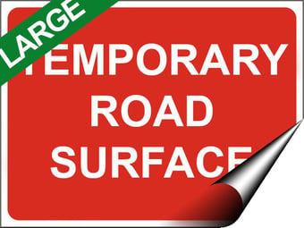 picture of Temporary Traffic Signs - Temporary Road Surface LARGE - 600 x 450Hmm - Self Adhesive Vinyl - [IH-ZT6L-SAV]