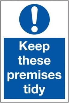 Picture of Keep Premises Tidy Sign LARGE - 400 x 600Hmm - Rigid Plastic - [AS-MA8-RP]