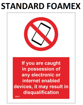 picture of SC011 If You Are Caught In Possession Of Any Electronic Devices Sign Standard Foamex - PWD-SC011-FOAM - (LP)