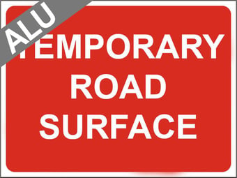 picture of Temporary Traffic Signs - Temporary Road Surface - Class 1 Ref BSEN 12899-1 2001 - 600 x 450Hmm - Reflective - 1mm Aluminium - [AS-ZT6-ALU]
