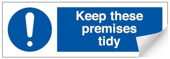 picture of Keep Premises Tidy Sign LARGE - 600 x 200Hmm - Self Adhesive Vinyl - [AS-MA2-SAV]
