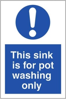 Picture of This Sink is for Pot Washing Only Sign - 100 x 150Hmm - Rigid Plastic - [AS-HY29-RP]