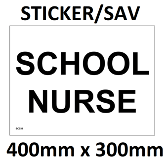 picture of SC031 School Nurse Sign Sticker/Sav Non-See Through 400mm x 300mm - [PWD-SC031-A400] - (LP)
