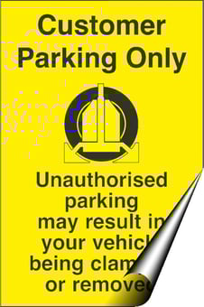 Picture of Customer parking Only Unauthorised Parking may Result in your Vehicle being Clamped or Removed Sign - 400 x 600Hmm - Self Adhesive Vinyl - [AS-WA228-SAV]