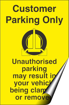 picture of Customer parking Only Unauthorised Parking may Result in your Vehicle being Clamped or Removed Sign - 400 x 600Hmm - Self Adhesive Vinyl - [AS-WA228-SAV]