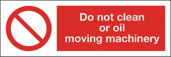 picture of Do Not Clean or Oil Moving Machine Sign LARGE - 600 X 200Hmm - Rigid Plastic - [AS-PR112-RP]