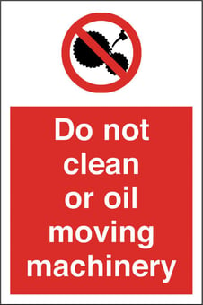 Picture of Do Not Clean or Oil Machine Sign LARGE - 400 x 600Hmm - Rigid Plastic - [AS-PR102-RP]