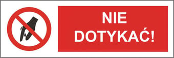 picture of Polish Safety Sign - Nie Dotykac / Do Not Touch - 300 X 100Hmm - Rigid Plastic - [IH-PL10-RP]