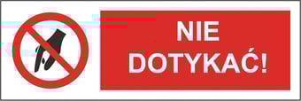 picture of Polish Safety Sign - Nie Dotykac / Do Not Touch - 300 X 100Hmm - Rigid Plastic - [IH-PL10-RP]