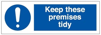 Picture of Keep Premises Tidy Sign LARGE - 600 x 200Hmm - Self Adhesive Vinyl - [AS-MA2-SAV]
