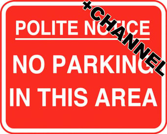Picture of Parking & Site Management - Polite Notice No Parking In This Area Sign With Fixing Channel - FIXING CLIPS REQUIRED - Class 1 Ref BSEN 12899-1 2001 - 600 x 450Hmm - Reflective - 3mm Aluminium - [AS-TR127C-ALU]