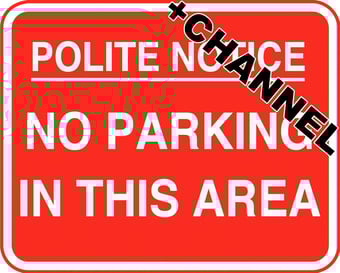 picture of Polite Notice No Parking In This Area Sign With Fixing Channel - 600 x 450Hmm - Aluminium - [AS-TR127C-ALU]