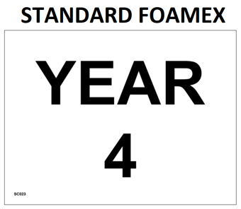 picture of SC023 Year 4 Area Plaque Wall Door Sign 3mm Standard Foamex - PWD-SC023-FOAM - (LP)
