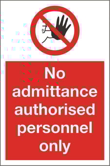 Picture of No Admittance - Authorised Only Sign LARGE - 400 x 600Hmm - Rigid Plastic [AS-PR49-RP]
