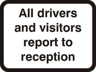 picture of Spectrum 600 x 450mm Dibond ‘All Visitors & Drivers Report..’ Road Sign - With Channel – [SCXO-CI-13122]