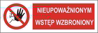 Picture of Polish Safety Sign - Nieupowaznionym wstep wzbroniony / No Admittance to Unauthorised Personnel LARGE - 600 X 200Hmm - Rigid Plastic - [IH-PL03L-RP]
