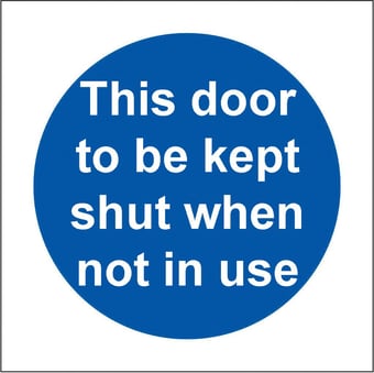 Picture of This Door to be Kept Shut When Not In Use LARGE - BS5499 Part 1 & 5 - 150 X 150Hmm - Rigid Plastic - [AS-MA172-RP]