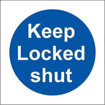 Picture of Keep Locked Shut LARGE - BS5499 Part 1 & 5 - 150 X 150Hmm - Rigid Plastic - [AS-MA152-RP]
