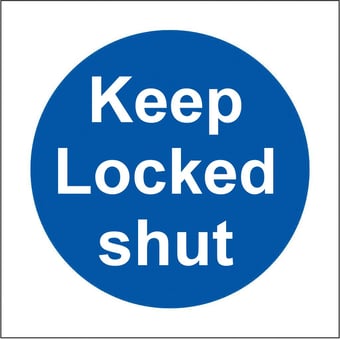 Picture of Keep Locked Shut LARGE - BS5499 Part 1 & 5 - 150 X 150Hmm - Rigid Plastic - [AS-MA152-RP]