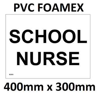 picture of SC031 School Nurse Sign 1mm PVC Foamex 400mm x 300mm - [PWD-SC031-D400] - (LP)