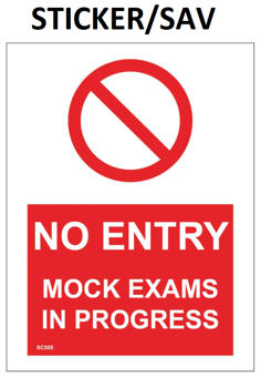 picture of SC005 No Entry Mock Exams In Progress Sign Sticker/Sav - PWD-SC005-SAV - (LP)